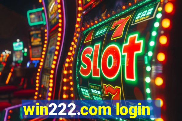 win222.com login